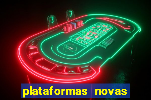 plataformas novas que est o pagando